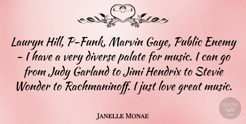 Janelle Monae Quote About Enemy, Hills, Wonder: Lauryn Hill P Funk Marvin...