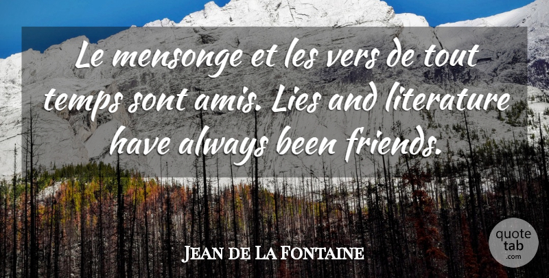Jean de La Fontaine Quote About Lying, Literature: Le Mensonge Et Les Vers...