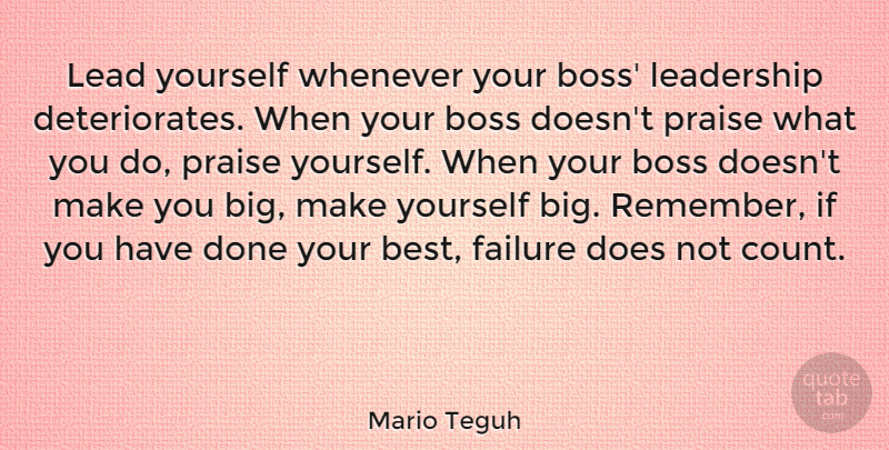 Mario Teguh Quote About Boss, Done, Doe: Lead Yourself Whenever Your Boss...