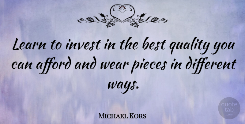 Michael Kors Quote About Fashion, Quality, Pieces: Learn To Invest In The...