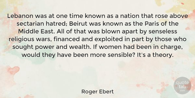 Roger Ebert Quote About Religious, War, Paris: Lebanon Was At One Time...