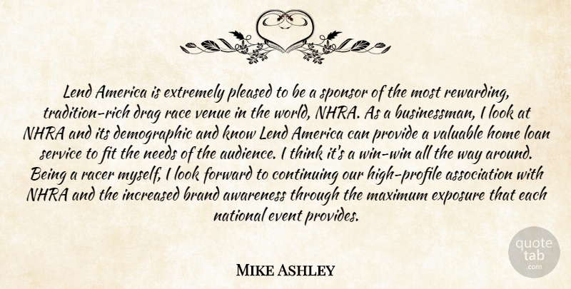 Mike Ashley Quote About America, Awareness, Brand, Continuing, Drag: Lend America Is Extremely Pleased...