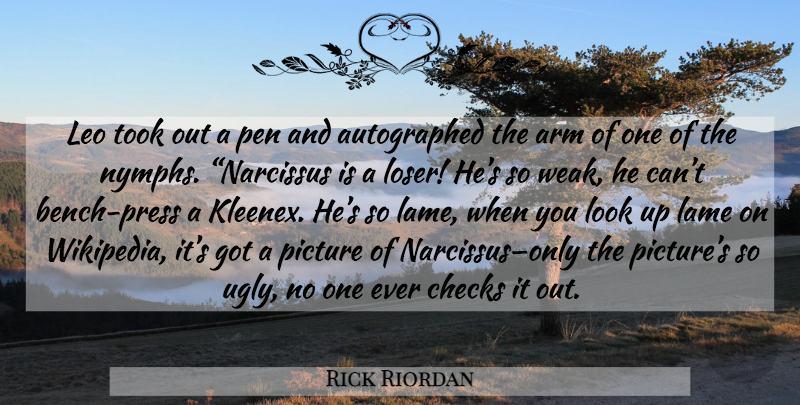 Rick Riordan Quote About Nymphs, Looks, Lame: Leo Took Out A Pen...