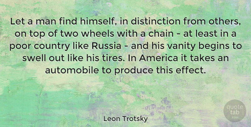 Leon Trotsky Quote About Inspirational, Country, Men: Let A Man Find Himself...