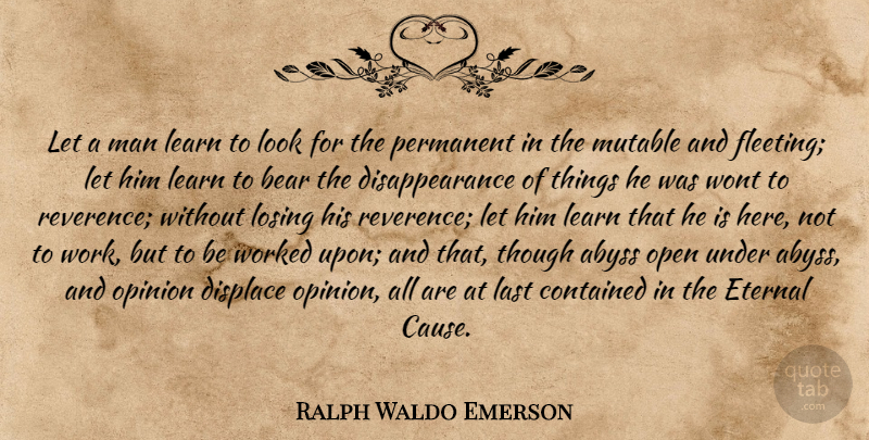 Ralph Waldo Emerson Quote About Men, Looks, Fleeting: Let A Man Learn To...