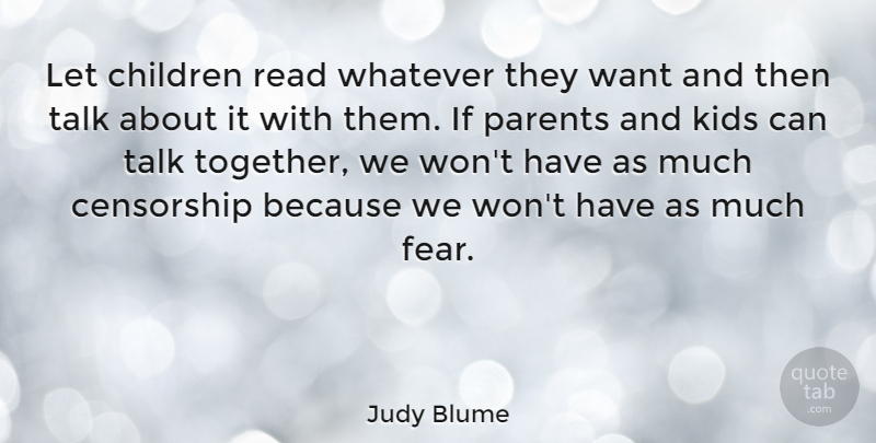 Judy Blume Quote About Children, Freedom, Philosophy: Let Children Read Whatever They...