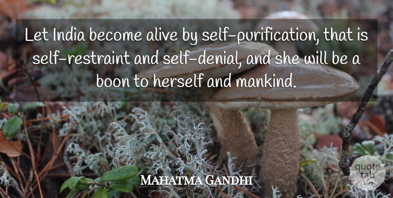 Mahatma Gandhi Quote About Self, Denial, Alive: Let India Become Alive By...