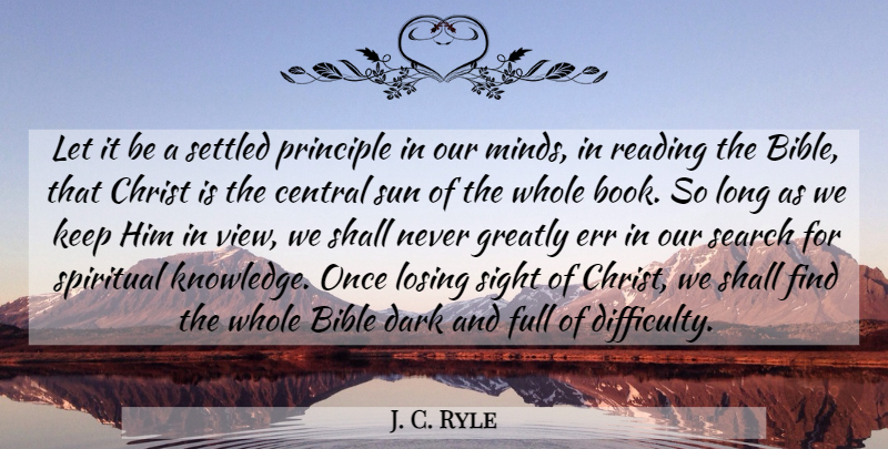 J. C. Ryle Quote About Spiritual, Book, Reading: Let It Be A Settled...