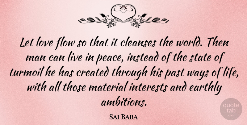 Sai Baba Quote About Love, Peace, Ambition: Let Love Flow So That...