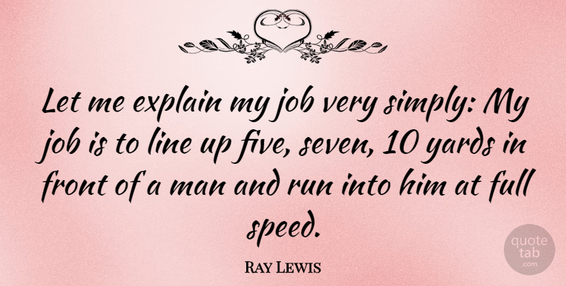 Ray Lewis Quote About Running, Jobs, Men: Let Me Explain My Job...