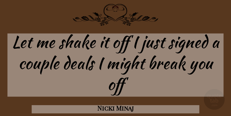 Nicki Minaj Quote About Couple, Might, Bragging: Let Me Shake It Off...