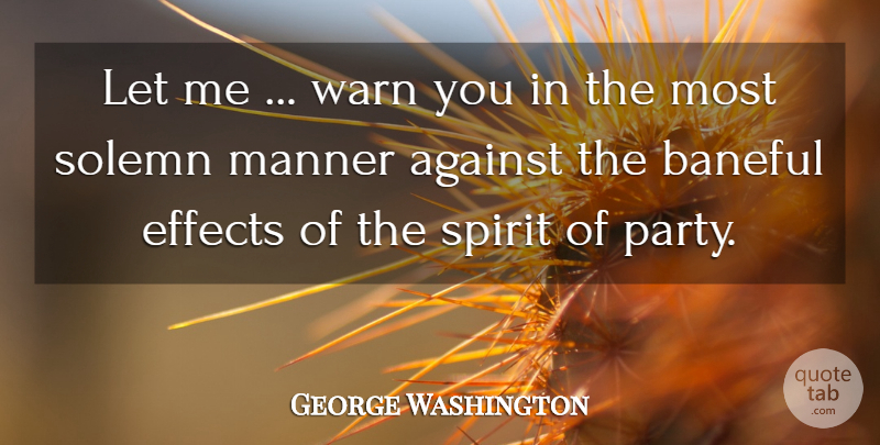 George Washington Quote About Party, Spirit, Voting Founding Fathers: Let Me Warn You In...