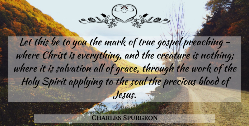 Charles Spurgeon Quote About Jesus, Blood, Grace: Let This Be To You...