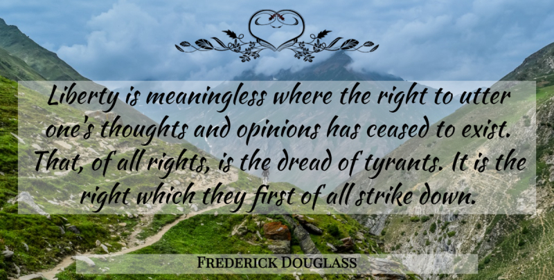 Frederick Douglass Quote About Freedom, Tyrants, Rights: Liberty Is Meaningless Where The...