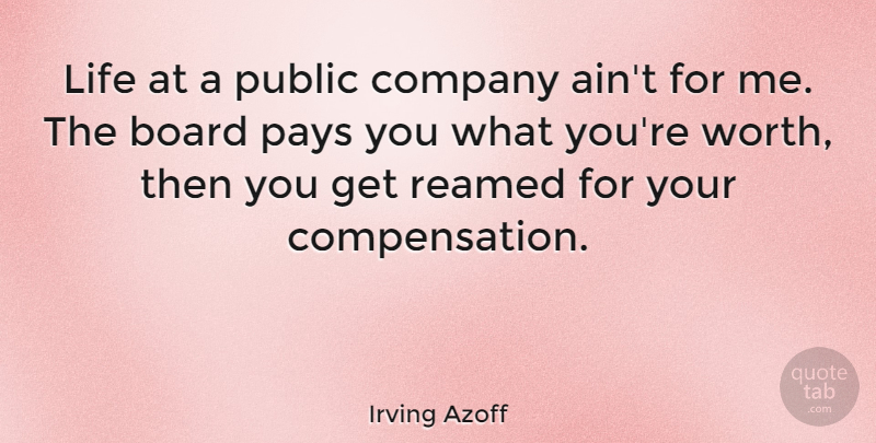 Irving Azoff Quote About Pay, Boards, Company: Life At A Public Company...