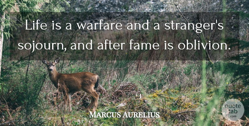 Marcus Aurelius Quote About Warfare, Life Is, Stranger: Life Is A Warfare And...