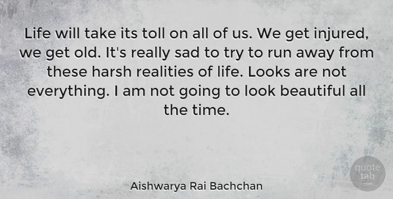 Aishwarya Rai Bachchan Quote About Beautiful, Running, Reality: Life Will Take Its Toll...