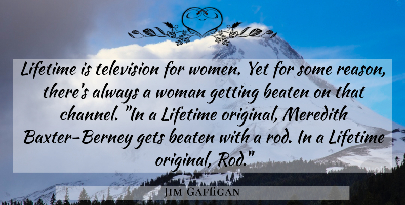 Jim Gaffigan Quote About Funny, Television, Comedy: Lifetime Is Television For Women...