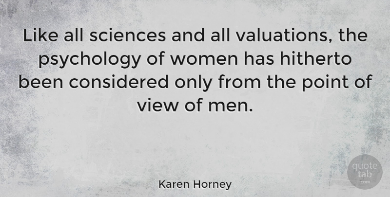 Karen Horney Quote About Live Life, Men, Views: Like All Sciences And All...