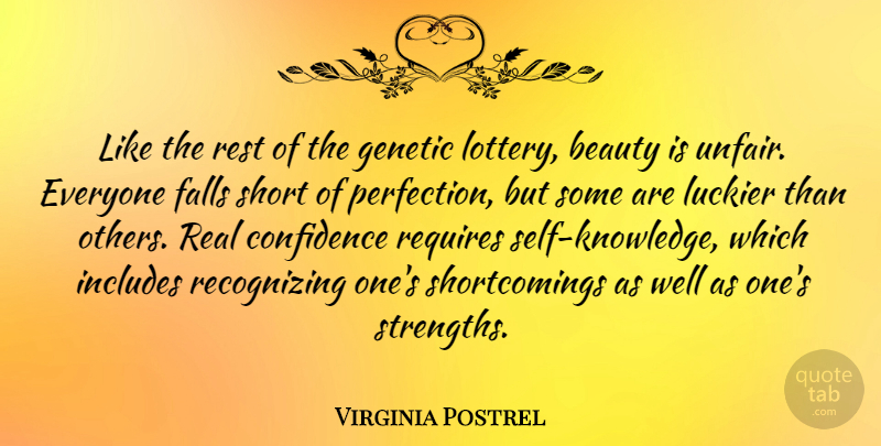 Virginia Postrel Quote About Beauty, Falls, Genetic, Includes, Luckier: Like The Rest Of The...