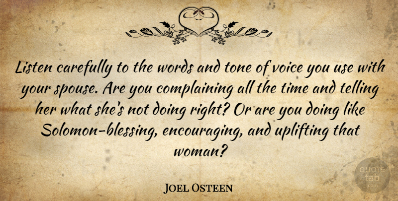 Joel Osteen Quote About Uplifting, Blessing, Voice: Listen Carefully To The Words...