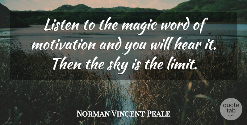 Norman Vincent Peale Quote About Success, Motivation, Sky: Listen To The Magic Word...