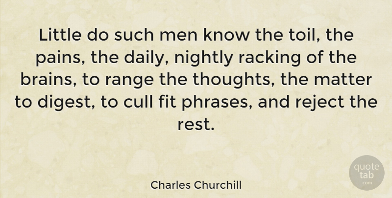 Charles Churchill Quote About Pain, Farewell, Men: Little Do Such Men Know...