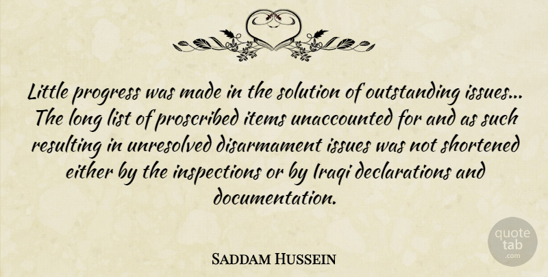 Saddam Hussein Quote About Either, Iraqi, Issues, Items, List: Little Progress Was Made In...