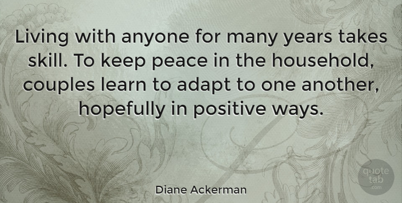 Diane Ackerman Quote About Couple, Skills, Years: Living With Anyone For Many...