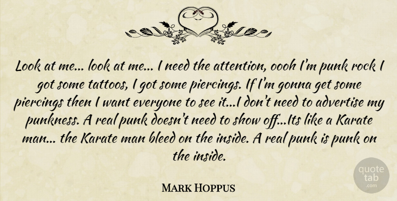 Mark Hoppus Quote About Tattoo, Real, Men: Look At Me Look At...