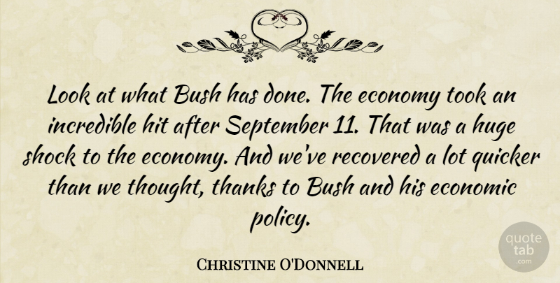Christine O'Donnell Quote About September 11, Looks, Done: Look At What Bush Has...