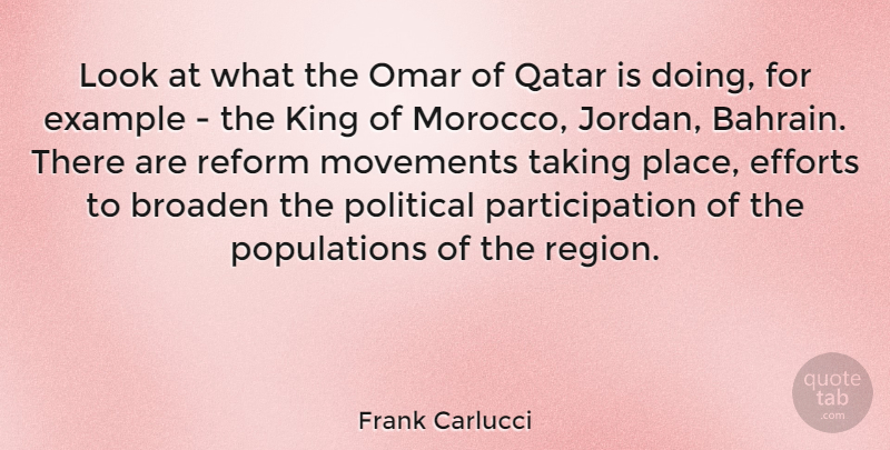 Frank Carlucci Quote About Kings, Qatar, Effort: Look At What The Omar...