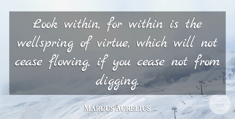 Marcus Aurelius Quote About Golf, Self Improvement, Looks: Look Within For Within Is...