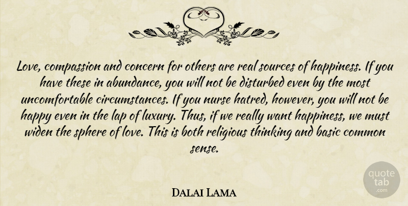 Dalai Lama Quote About Religious, Real, Thinking: Love Compassion And Concern For...