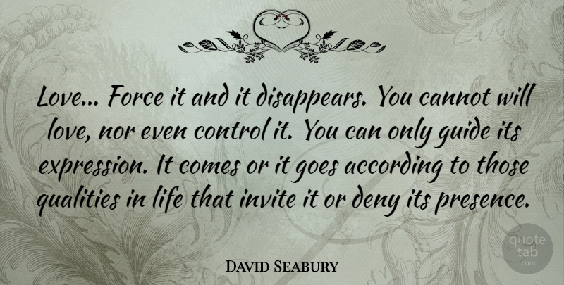 David Seabury Quote About Love, Expression, Quality: Love Force It And It...