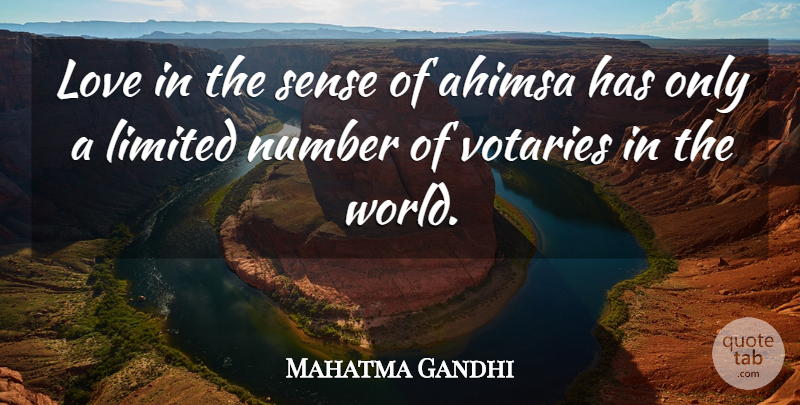 Mahatma Gandhi Quote About Numbers, World, Ahimsa: Love In The Sense Of...