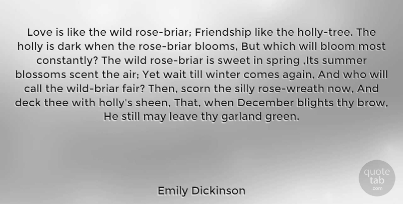 Emily Dickinson Quote About Summer, Sweet, Spring: Love Is Like The Wild...