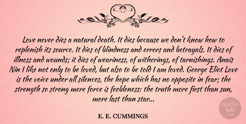 e. e. cummings Quote About Strong, Stars, Betrayal: Love Never Dies A Natural...