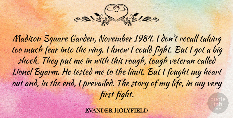 Evander Holyfield Quote About Heart, Fighting, Garden: Madison Square Garden November 1984...