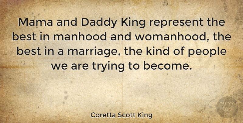 Coretta Scott King Quote About Inspiring, Kings, Parenting: Mama And Daddy King Represent...