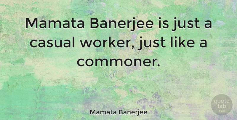 Mamata Banerjee Quote About undefined: Mamata Banerjee Is Just A...