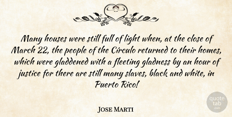 Jose Marti Quote About Home, Black And White, Light: Many Houses Were Still Full...