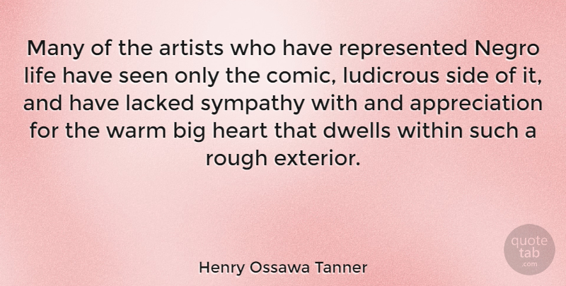 Henry Ossawa Tanner Quote About American Artist, Appreciation, Artists, Dwells, Life: Many Of The Artists Who...