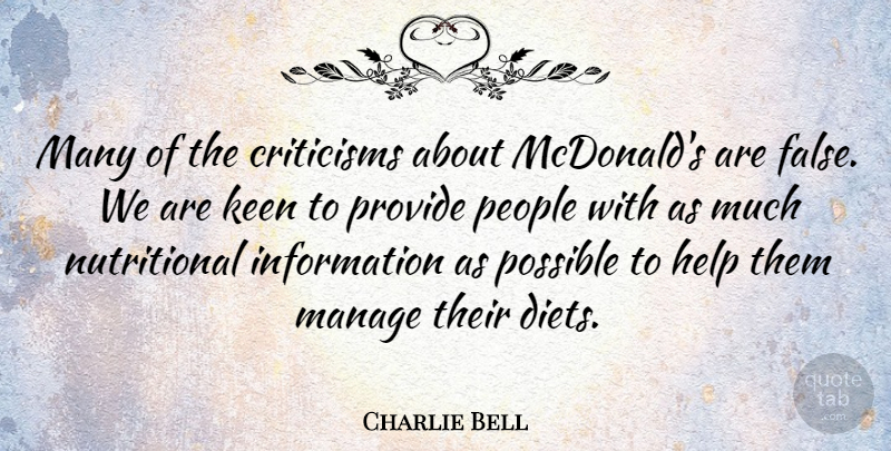 Charlie Bell Quote About Criticisms, Information, Keen, Manage, People: Many Of The Criticisms About...