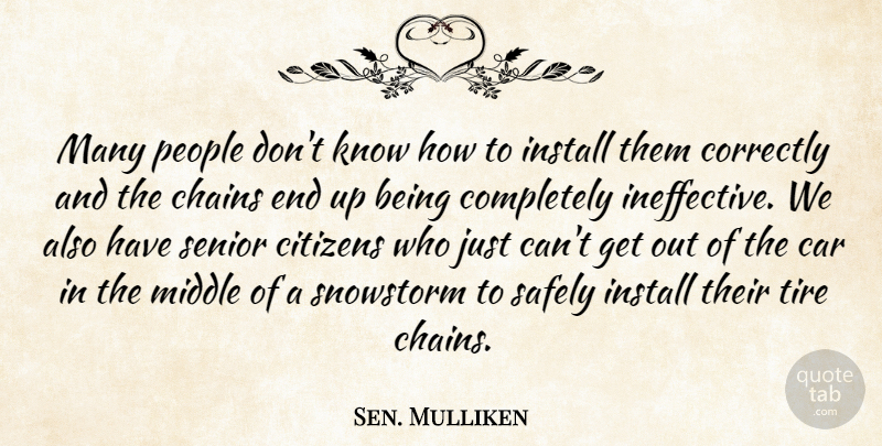 Sen. Mulliken Quote About Car, Chains, Citizens, Correctly, Install: Many People Dont Know How...