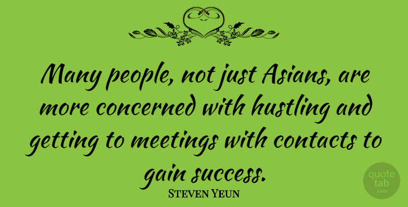 Steven Yeun Quote About People, Hustle, Gains: Many People Not Just Asians...