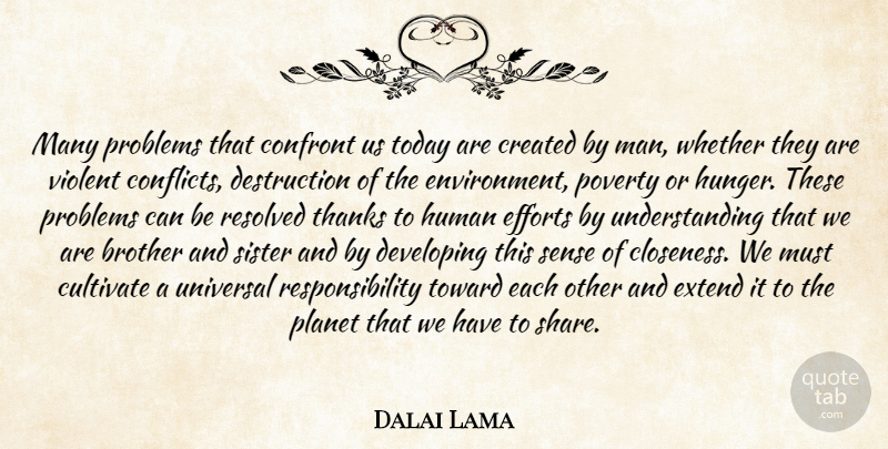 Dalai Lama Quote About Brother, Responsibility, Men: Many Problems That Confront Us...