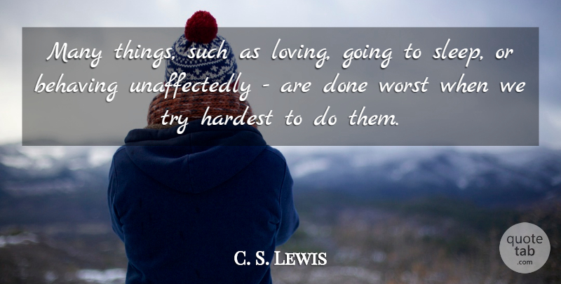 C. S. Lewis Quote About Sleep, Insomnia, Trying: Many Things Such As Loving...