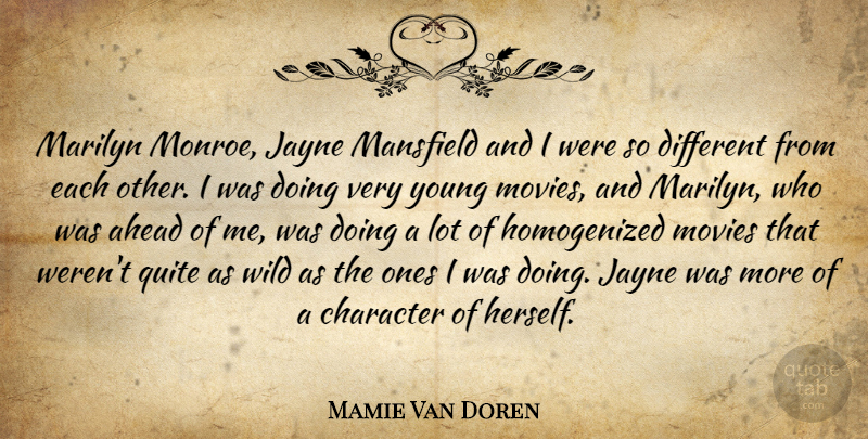 Mamie Van Doren Quote About Ahead, Marilyn, Movies, Quite: Marilyn Monroe Jayne Mansfield And...