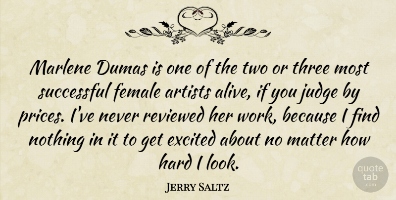 Jerry Saltz Quote About Successful, Artist, Two: Marlene Dumas Is One Of...